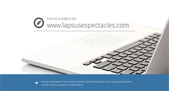 Desktop Screenshot of lapsusespectacles.com
